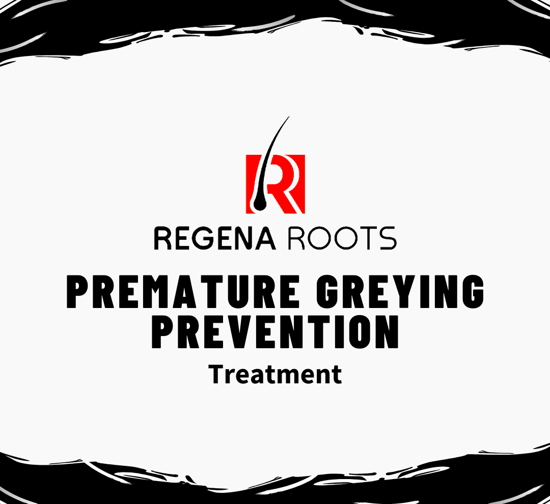 Premature Grey Hair Treatment | Regena Roots® | White Hair